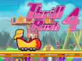 Cluiche Thrill Rush 4