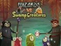 Cluiche Wizards vs swamp creatures