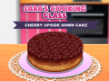 Cluiche Sara’s Cooking Class: Cherry Upside Down Cake