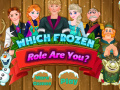 Cluiche Which Frozen Role Are You