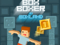 Cluiche Box Boxer In Boxland