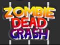 Cluiche Zombie Dead Crash