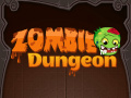Cluiche Zombie Dungeon  