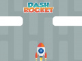 Cluiche Dash Rocket