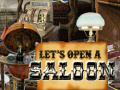 Cluiche Let's Open a Saloon