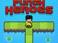 Cluiche Punch Heroes  