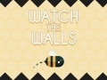 Cluiche Watch The Walls