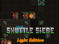 Cluiche Shuttle Siege Light Edition