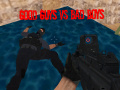 Cluiche Good Guys vs Bad Boys