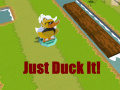Cluiche Just Duck It!