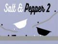 Cluiche Salt & Pepper 2