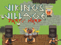 Cluiche Vikings Village Party Hard