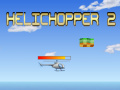 Cluiche Helichopper 2