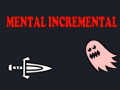 Cluiche Mental Incremental