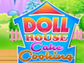 Cluiche Doll House Cake Cooking