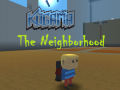 Cluiche Kogama: The Neighborhood