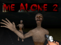 Cluiche Me Alone 2  