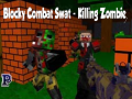 Cluiche Blocky Combat Swat: Killing Zombie