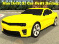 Cluiche Max Drift X: Car Drift Racing