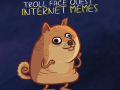 Cluiche  Troll Face Quest Memes