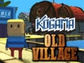 Cluiche Kogama: Old Village