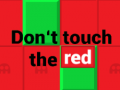 Cluiche  Don’t touch the red