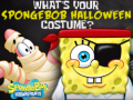 Cluiche What's your spongebob halloween costume?