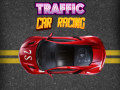 Cluiche Traffic Car Racing