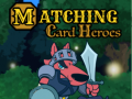 Cluiche Matching Card Heroes