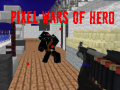 Cluiche Pixel Wars of Heroes