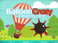Cluiche Balloon Crazy Adventure