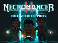 Cluiche Necromancer 2: The Crypt Of The Pixels  
