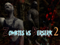 Cluiche Zombies vs Berserk 2