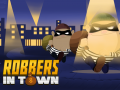Cluiche Robbers in Town