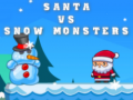 Cluiche Santa VS Snow Monsters