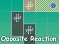 Cluiche Opposite Reaction