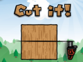 Cluiche Cut It!
