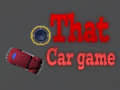 Cluiche That Car Game