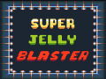 Cluiche Super Jelly Blaster
