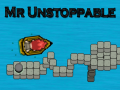 Cluiche Mr Unstoppable