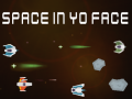 Cluiche Space In Yo Face