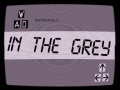 Cluiche In the Grey