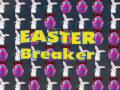 Cluiche Easter Breaker