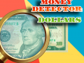 Cluiche Money Detector: Dollars