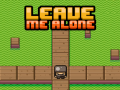 Cluiche Leave Me Alone