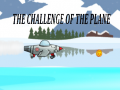 Cluiche The Challenge Of The Plane