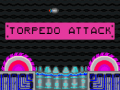 Cluiche Torpedo attack