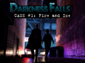 Cluiche Darkness Falls: Case #1: Fire and Ice