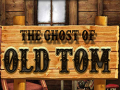 Cluiche The Ghost of Old Tom