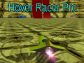 Cluiche Hover Racer Pro